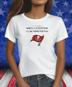 Tampa bay buccaneers NFL I’ll be there for you logo Shirts