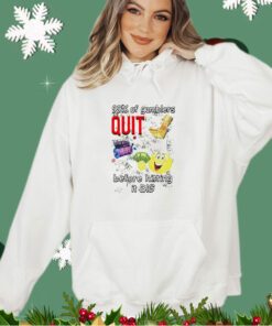 99% of gamblers quit before hitting it big shirt