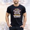 At this point conspiracy theories might as well be called spoiler alerts t-shirt