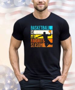 Basketball is my favorite season vintage shirt