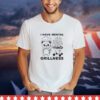 Bear I have mental grillness shirt