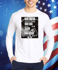 Blind Equation Choke Chain Bejalvin Dawn Division Doors 7Pm TShirts