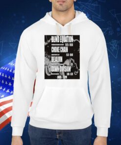 Blind Equation Choke Chain Bejalvin Dawn Division Doors 7Pm TShirt