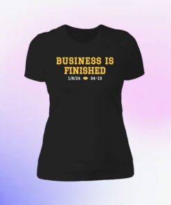 Business Is Finished Michigan 2023 National Champions Shirt