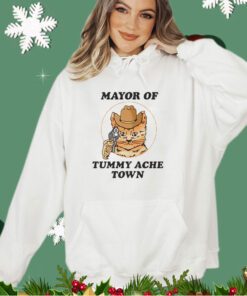 Cat mayor of tummy ache town shirt