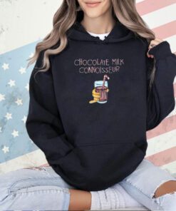 Chocolate milk connoisseur T-shirt