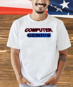 Computer Genius T-shirt