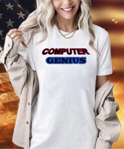 Computer Genius T-shirt