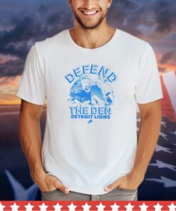 Detroit Lions defend the den shirt