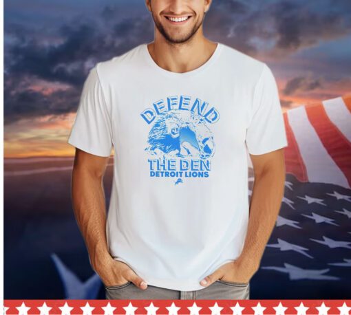 Detroit Lions defend the den shirt