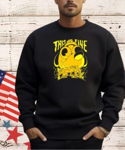 Dog ultimate this is fine T-shirt
