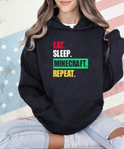 Eat sleep minecraft repeat T-shirt