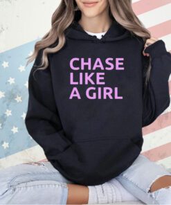 Edgar Oneal Chase Like A Girl t-shirt