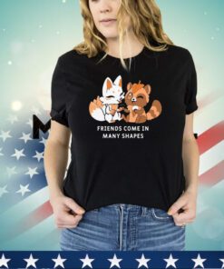 Fox and friends come in many shapes shirt