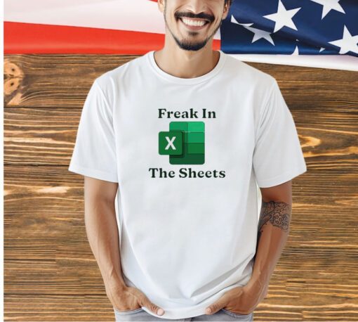 Freak in the sheets T-shirt
