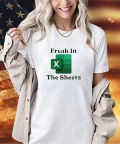 Freak in the sheets T-shirt