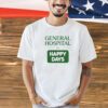 General hospital vs happy days T-shirt