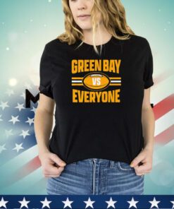 Green Bay Packers vs everyone shirt