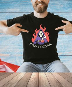 Grim Reaper drinking coffee stay positive T-shirt