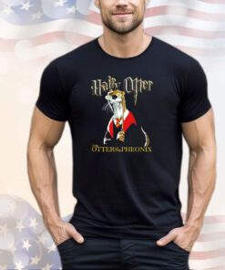 Hairy Otter The Otter of The Phoenix shirt