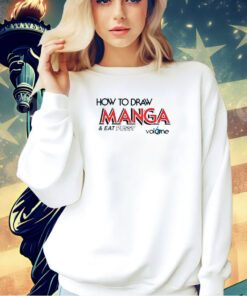How to draw manga and eat pussy 2024 T-shirt