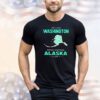 I may live in Washington but I will always call Alaska home shirt