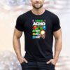 I suffer from ADHD a deadly hard dong shirt