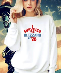 I survived the Blizzard of ’78 T-shirt