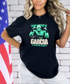 Jeff Garcia a fighter fights T-shirt