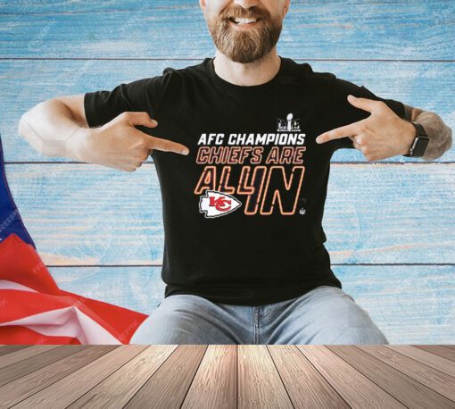 Kansas City Chiefs Afc Championship 2024 All In T-Shirt