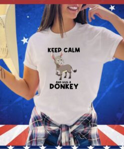 Keep calm and hug a donkey cartoon shirt