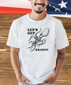 Let’s get Kraken T-shirt