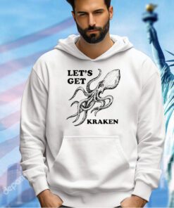 Let’s get Kraken T-shirt