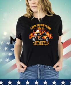 Life is better on a trike shirt
