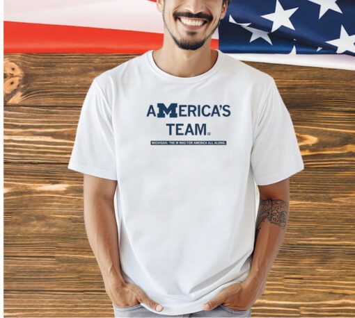 MICHIGAN: AMERICA'S TEAM T-SHIRT