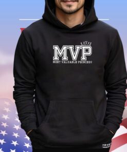MVP Most Valuable Princess Shirt