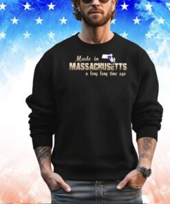 Made in Massachusetts a long long time ago map shirt