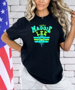 Maggie Lee Just Maggie Lee T-shirt