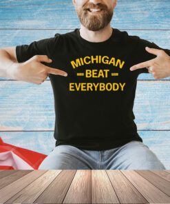 Michigan Beat Everybody 23-24 Football T-shirt