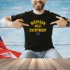 Michigan Wolverine Michigan beat everybody T-shirt