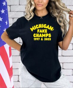 Michigan Wolverines fake champs 1997 and 2023 T-shirt