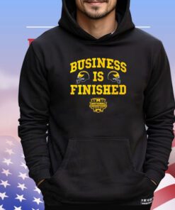 Michigan Wolverines football business is finished T-shirt