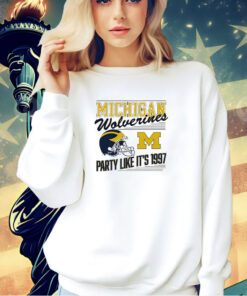 Michigan Wolverines football party like it’s 1997 T-shirt