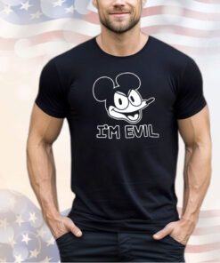 Mickey Mouse I’m evil shirt