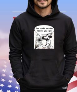 Mickey says it does the Covid vaccine makes you gay shirt