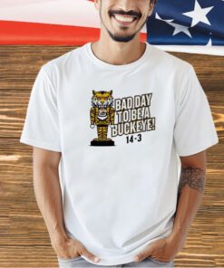Missouri Tigers bad day to be a Buckeye 14-3 T-shirt