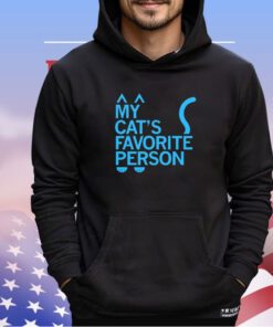 My cat’s favorite person shirt