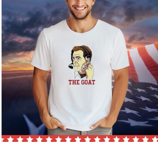 Nick Saban the goat shirt