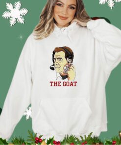 Nick Saban the goat shirt