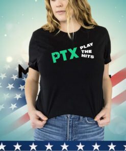 PTX play the hits shirt